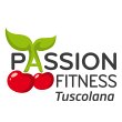 passion-fitness-tuscolana