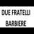 due-fratelli-barbiere